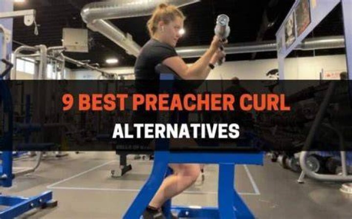 9 Best Preacher Curl Alternatives (With Videos) To Grow Massive Biceps